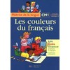 LES COULEURS DU FRANCAIS CM1 - LIVRE DE L'ELEVE - ED.1998