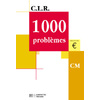 CLR 1000 PROBLEMES CM - LIVRE DE L'ELEVE - ED.2001