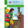 LE BIBLIOBUS N  6 CE2 - LES SIX SERVITEURS - LIVRE DE L'ELEVE - ED.2004 - 4 OEUVRES COMPLETES