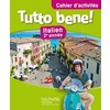 TUTTO BENE! 2E ANNEE - ITALIEN - CAHIER D'ACTIVITES - EDITION 2014