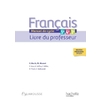 FRANCAIS 5E - 4E - 3E (CYCLE 4) - LIVRE PROFESSEUR