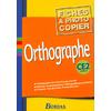 ORTHOGRAPHE CE2 2002 FICHES A PHOTOCOPIER