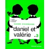 DANIEL ET VALERIE - EXERCICES 3 - CP - VOL03
