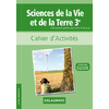 SCIENCES DE LA VIE ET DE LA TERRE (SVT) 3E DP OPTION 6H - POCHETTE ELEVE - CAHIER D'ACTIVITES
