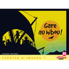 RIBAMBELLE GS - THEATRE D'IMAGES N 7, GARE AU HIBOU ! + GUIDE DE L'ENSEIGNANT (48 P)