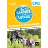 LES CAHIERS DE LA LUCIOLE CM2 - ED. 2022 -  SCIENCES ET TECHNOLOGIE