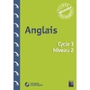 ANGLAIS CYCLE 3 NIVEAU 2 + TELECHARGEMENT