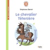 LE CHEVALIER TETENLERE DE STEPHANE DANIEL - BOUSSOLE CYCLE 2