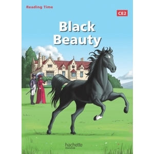READING TIME CE2 - BLACK BEAUTY - LIVRE ELEVE - ED. 2014