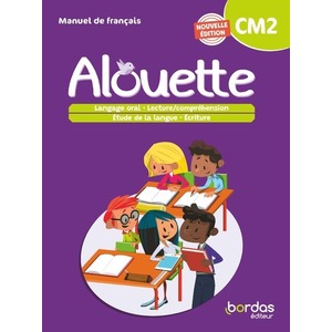 ALOUETTE - FRANCAIS CM2 - 2023 - MANUEL - ELEVE