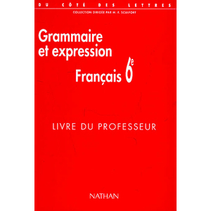 GRAMMAIRE ET EXPRESSION 6E (1996) PROFESSEUR
