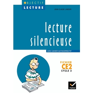 OBJECTIF LECTURE - LECTURE SILENCIEUSE CE2