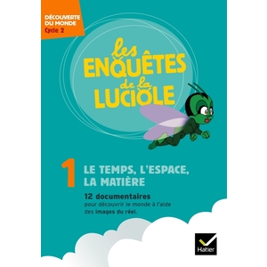 LES ENQUETES DE LA LUCIOLE CYCLE 2 - LE TEMPS, L'ESPACE, LA MATIERE - DVD