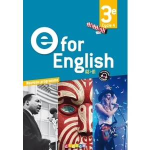 E FOR ENGLISH 3E - ANGLAIS ED.2017 -  LIVRE DE L'ELEVE