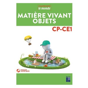 MATIERE, VIVANT, OBJETS CP-CE1