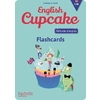 ANGLAIS CM - COLLECTION ENGLISH CUPCAKE - FLASHCARDS - ED. 2018