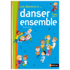 LES CHANSONS À… DANSER ENSEMBLE