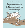 MHF LECTURE-COMPREHENSION - SAGESSES ET MALICES DE NASREDDINE, LE FOU QUI ETAIT SAGE (*) X5 - PCF