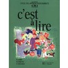 C'EST A LIRE CM1 - LIVRE DE L'ELEVE - ED.1991