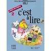 C'EST A LIRE CE2 - CAHIER DE L'ELEVE 2 - ED.1992