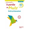 LE NOUVEL A PORTEE DE MOTS CE2 - GUIDE PEDAGOGIQUE - ED. 2023