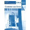 COMME UN LIVRE CM2 - GUIDE PEDAGOGIQUE - ED.1998