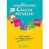 POUR COMPRENDRE LE CALCUL REFLECHI CM1 - CAHIER ELEVE - ED.2006 - CALCUL MENTAL AVEC L'APPUI DE L'EC