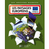 LES DOSSIERS HACHETTE GEOGRAPHIE CYCLE 3 - LES PAYSAGES EUROPEENS - LIVRE DE L'ELEVE - ED.2007