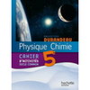 PHYSIQUE CHIMIE 5E - CAHIER D'ACTIVITES SOCLE COMMUN - EDITION 2010