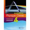 PHYSIQUE CHIMIE 4E - CAHIER D'ACTIVITES - EDITION 2007