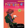 LES COULEURS DU FRANCAIS 4E - LIVRE ELEVE GRAND FORMAT - EDITION 2011