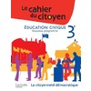 LE CAHIER DU CITOYEN 3E - EDITION 2012