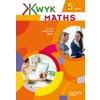 KWYK MATHS 5E - LIVRE ELEVE - EDITION 2016