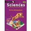 SCIENCES CM COLLECTION LES DECOUVREURS - GUIDE PEDAGOGIQUE - ED. 2015