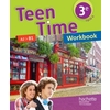 TEEN TIME ANGLAIS CYCLE 4 / 3E - WORKBOOK - ED. 2017