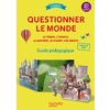 QUESTIONNER LE MONDE CE2 - COLLECTION CITADELLE - GUIDE PEDAGOGIQUE - ED. 2018