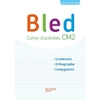 BLED CM2 - CAHIER DE L'ELEVE - EDITION 2017