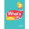 WHAT'S ON... ANGLAIS CYCLE 4 / 3E - FICHIER PEDAGOGIQUE - ED. 2017 - LIVRE DU PROFESSEUR