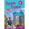 TEEN TIME ANGLAIS CYCLE 4 / 4E - FICHIER PEDAGOGIQUE - ED. 2017