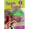 TEEN TIME ANGLAIS CYCLE 4 / 3E - FICHIER PEDAGOGIQUE - ED. 2017