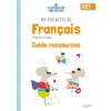 MA POCHETTE DE FRANCAIS CE1 - LES POCHETTES ATELIERS - GUIDE RESSOURCES - ED. 2021