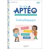 MON CAHIER APTEO CE1 - GUIDE PEDAGOGIQUE - ED. 2022