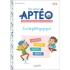 MON CAHIER APTEO CE2 - GUIDE PEDAGOGIQUE - ED. 2022