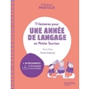 PEDAGOGIE PRATIQUE - 11 HISTOIRES POUR UNE ANNEE DE LANGAGE EN PS MATERNELLE - ED. 2024