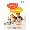 COOPERER POUR COMPRENDRE FRANCAIS CM2 - GUIDE RESSOURCES - ED. 2024