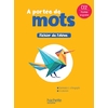LE NOUVEL A PORTEE DE MOTS CE2 - FICHIER ELEVE - ED. 2025