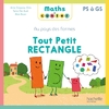 MATHS A CONTER - AU PAYS DES FORMES - TOUT PETIT RECTANGLE - ED. 2025