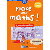 PLACE AUX MATHS ! CP 2009 LIVRE DU MAITRE