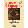 HISTOIRE GEOGRAPHIE 6E 2009 LIVRE DU PROFESSEUR