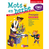 MOTS EN HERBE CM2 FRANCAIS 2017 - MANUEL ELEVE